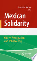 Mexican solidarity : citizen participation and volunteering /