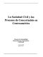 La sociedad civil y los procesos de concertación en Centroamérica /