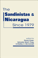The Sandinistas and Nicaragua since 1979 /