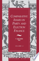 Comparative issues in party and election finance /