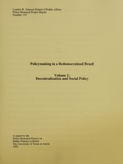 Policymaking in a redemocratized Brazil : a report by the Policy Research Project on Public Policies in Brazil.