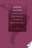 Widening democracy : citizens and participatory schemes in Brazil and Chile /