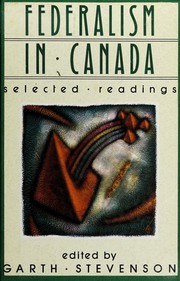 Federalism in Canada : selected readings /