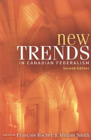 New trends in Canadian federalism /