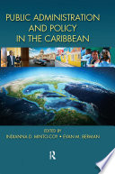 Public administration and policy in the Caribbean /