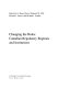 Changing the rules : Canadian regulatory regimes and institutions /