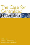 The case for centralized federalism /