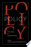 Policy : from ideas to implementation : in honour of Professor G. Bruce Doern /