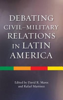 Debating civil-military relations in Latin America /