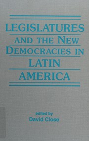 Legislatures and the new democracies in Latin America /