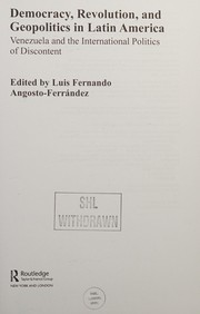 Democracy, revolution and geopolitics in Latin America : Venezuela and the international politics of discontent /