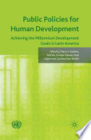 Public Policies for Human Development : Achieving the Millennium Development Goals in Latin America /