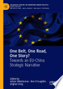 One Belt, One Road, One Story? : Towards an EU-China Strategic Narrative /