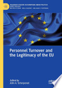 Personnel Turnover and the Legitimacy of the EU /