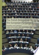 The Polish Delegation in the European Parliament : Stability and Cohesion /