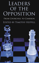 Leaders of the opposition : from Churchill to Cameron /