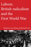 Labour, British radicalism and the First World War /