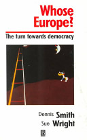 Whose Europe? : the turn towards democracy /