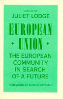 European Union : the European Community in search of a future /