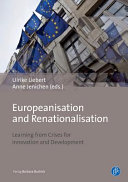 Europeanisation and renationalisation : learning from crises for innovation and development /