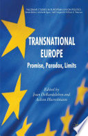 Transnational Europe : Promise, Paradox, Limits /