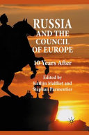 Russia and the Council of Europe : 10 years after /