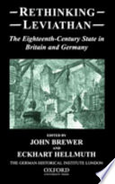 Rethinking Leviathan : the eighteenth-century state in Britain and Germany /