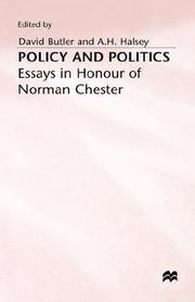 Policy and politics : essays in honour of Norman Chester /