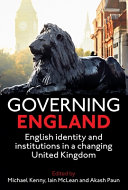 Governing England : English identity and institutions in a changing United Kingdom /