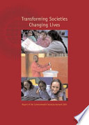 Transforming societies, changing lives : report of the Commonwealth Secretary-General 2007 /