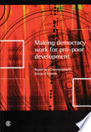 Making democracy work for pro-poor development /