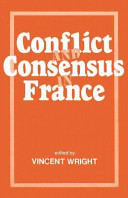 Conflict and consensus in France /