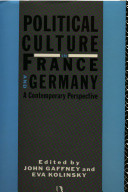 Political culture in France and Germany : a contemporary perspective /