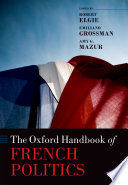 The Oxford handbook of French politics /