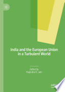 India and the European Union in a Turbulent World /