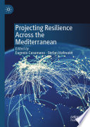 Projecting Resilience Across the Mediterranean /