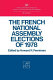 The French National Assembly elections of 1978 /