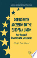Coping with Accession to the European Union : New Modes of Environmental Governance /