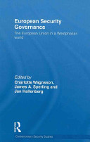 European security governance : the European Union in a Westphalian world /