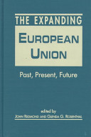 The expanding European Union : past, present, future /