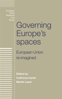 Governing Europe's spaces : European Union re-imagined /