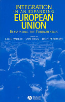 Integration in an expanding European Union : reassessing the fundamentals /