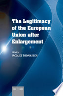 The legitimacy of the European Union after enlargement /