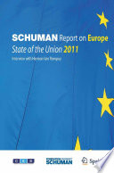 Schuman report on Europe : State of the Union 2011 /