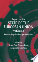 Report on the State of the European Union : Reforming the European Union /