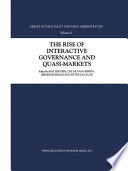 The rise of interactive governance and quasi-markets /