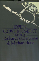 Open government : a study of the prospects of open government within the limitations of the British political system /