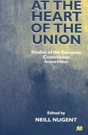 At the heart of the Union : studies of the European Commission /
