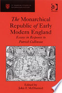 The monarchical republic of early modern England : essays in response to Patrick Collinson /