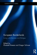 European borderlands : living with barriers and bridges /